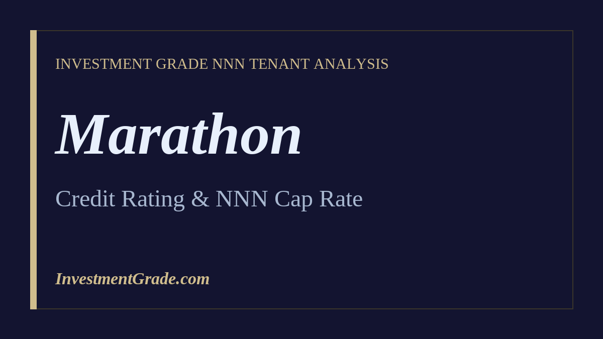 marathon credit rating and NNN cap rate, InvestmentGrade.com