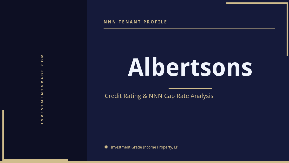 Albertsons Credit Rating & NNN Cap Rate