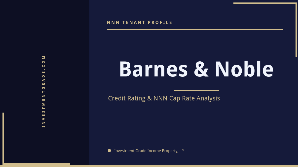 Barnes & Noble Credit Rating & NNN Cap Rate