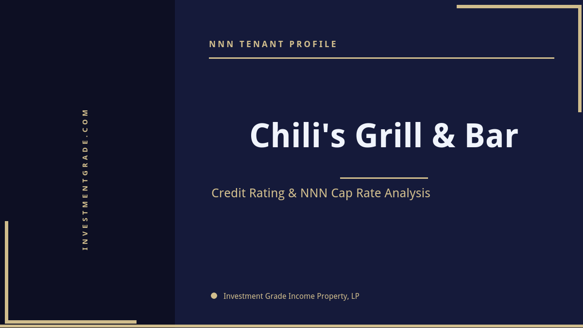 Chili’s Grill & Bar Credit Rating & NNN Cap Rate Analysis