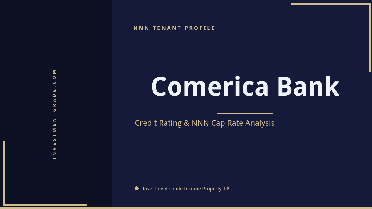 Comerica Bank Credit Rating & NNN Cap Rate