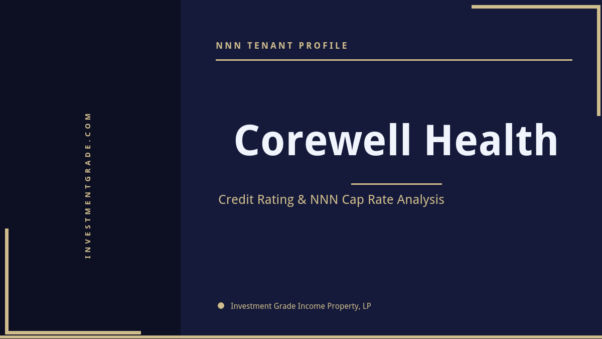 Corewell Health Credit Rating & NNN Cap Rate