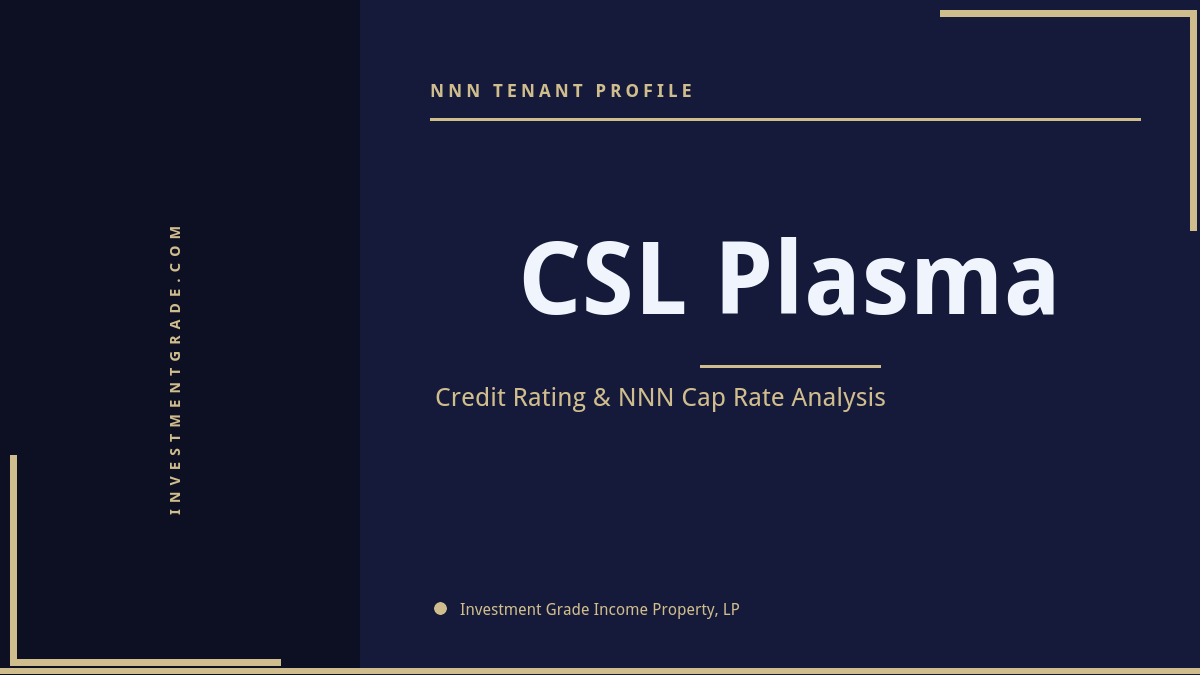 CSL Plasma Credit Rating & NNN Cap Rate