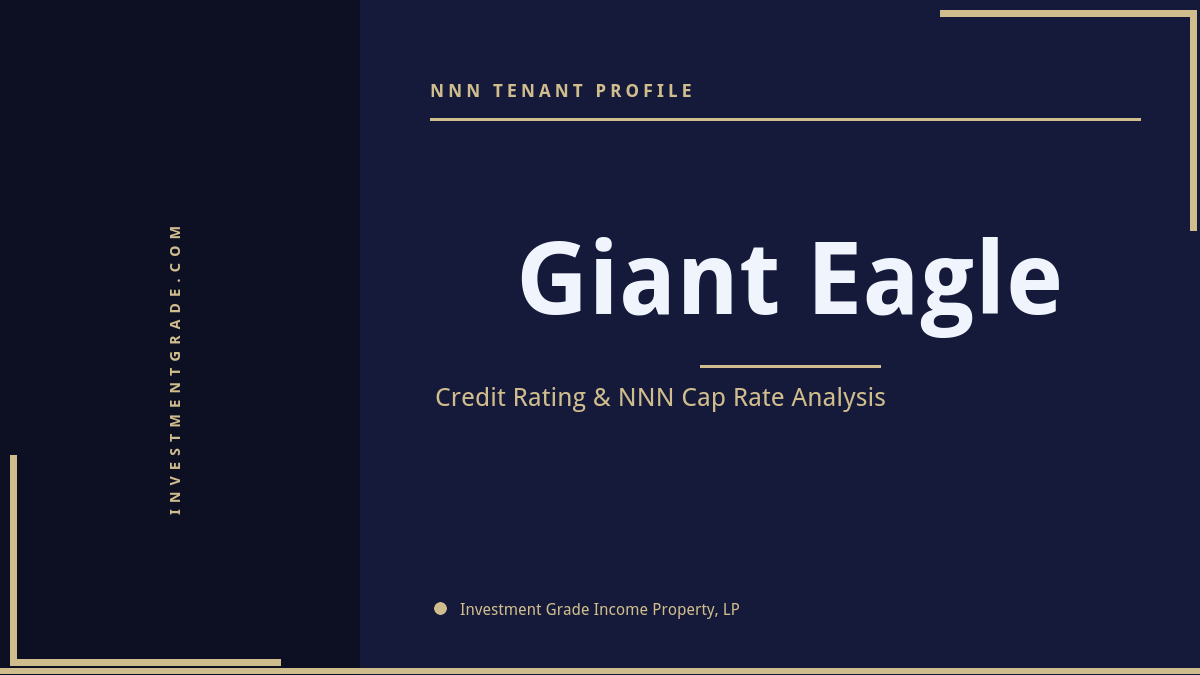 Giant Eagle Credit Rating & NNN Cap Rate