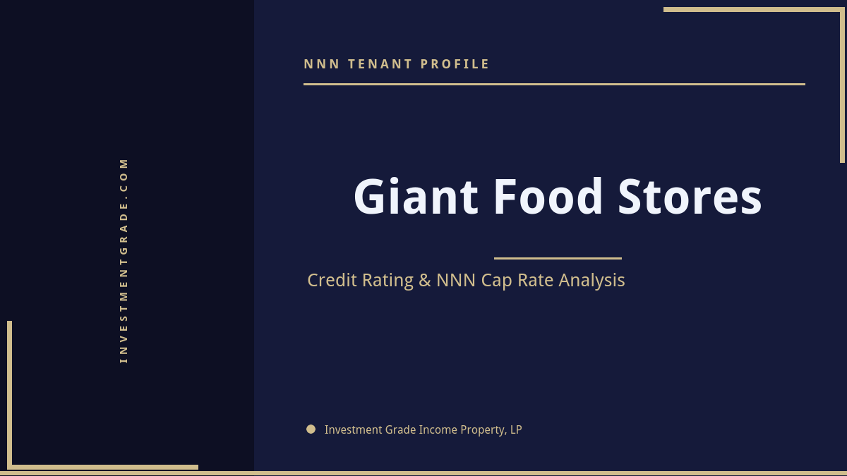 Giant Food Stores Credit Rating & NNN Cap Rate