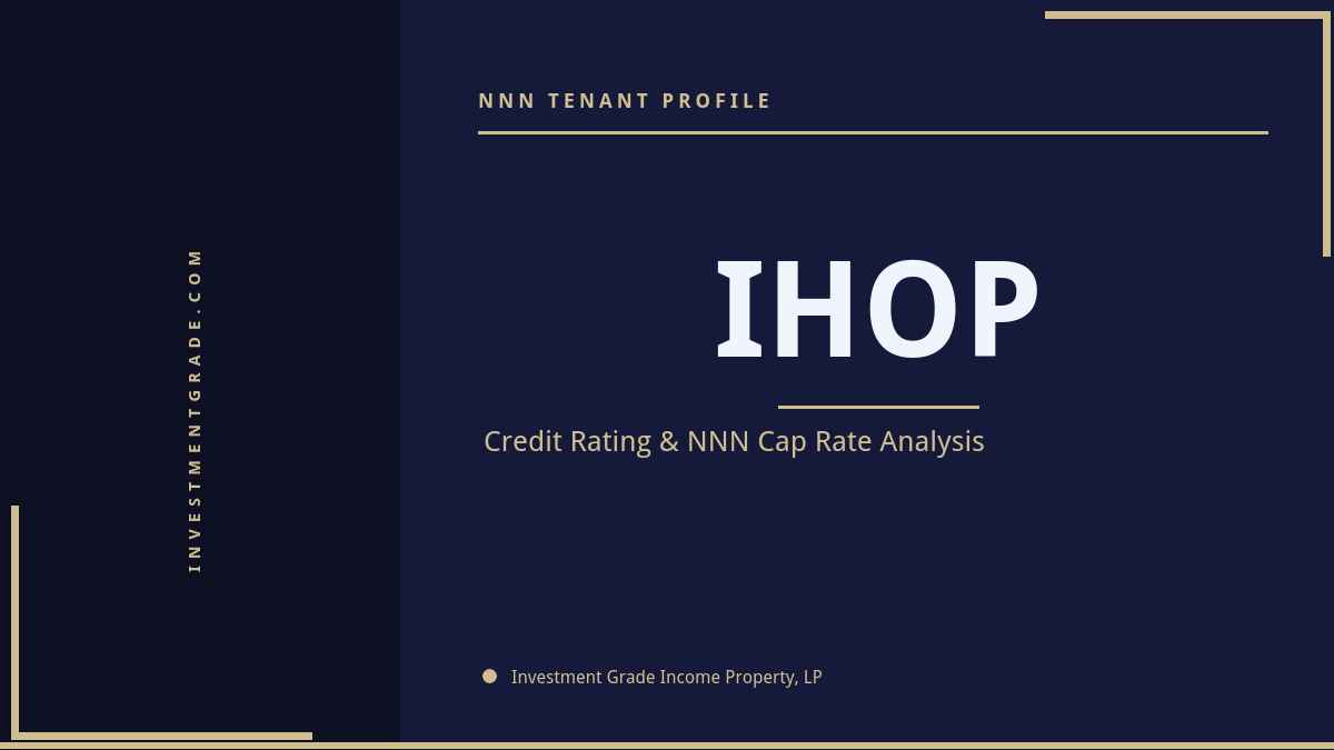 IHOP Credit Rating & NNN Cap Rate Analysis
