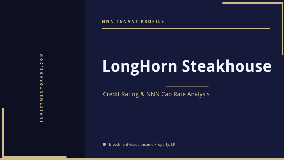 LongHorn Steakhouse Credit Rating & NNN Cap Rate Analysis