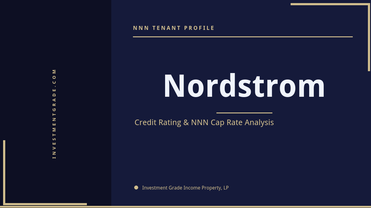 Nordstrom Credit Rating & NNN Cap Rate