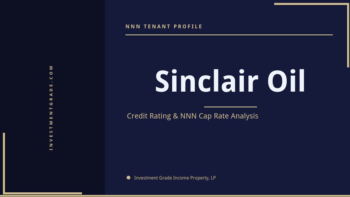 Sinclair Oil Credit Rating & NNN Cap Rate