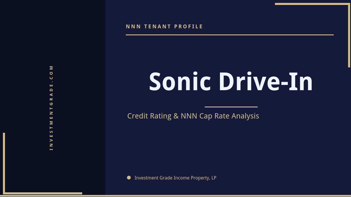 Sonic Drive-In Credit Rating & NNN Cap Rate Analysis