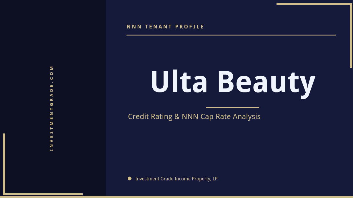 Ulta Beauty Credit Rating & NNN Cap Rate