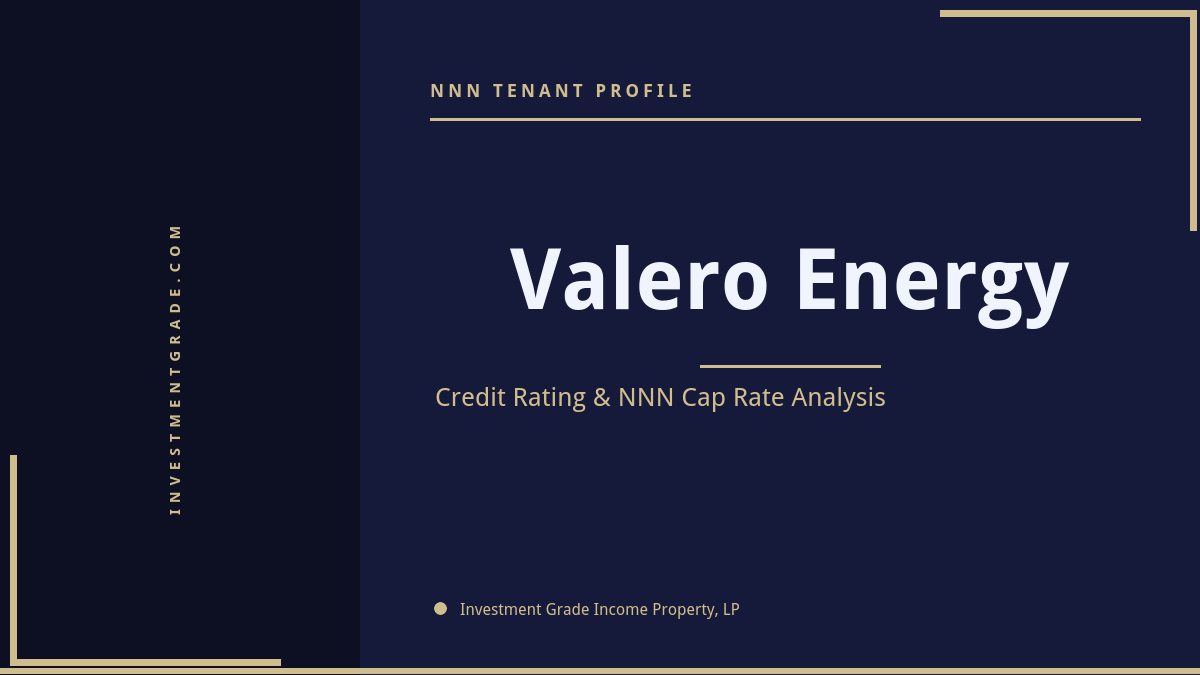 Valero Energy Credit Rating & NNN Cap Rate